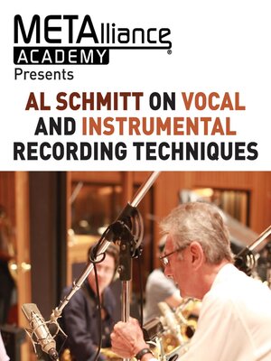 cover image of Al Schmitt on Vocal and Instrumental Recording Techniques
